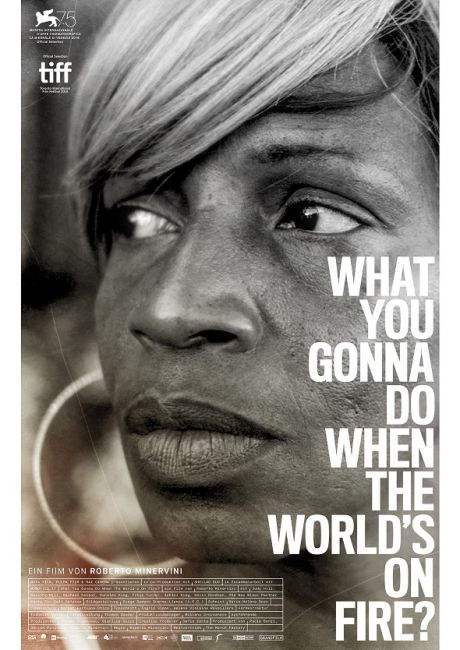 What you gonna do when the World's on fire?
